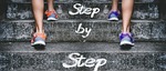 Photo of feet going up stairs with the caption Step by Step